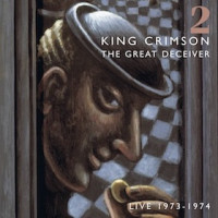 The Great Deceiver 2 (2CD) by King Crimson